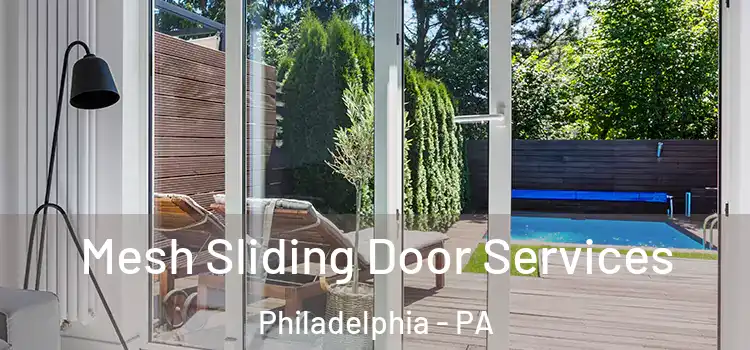 Mesh Sliding Door Services Philadelphia - PA