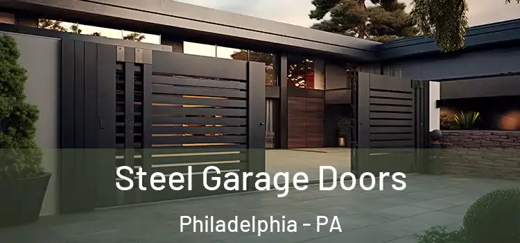 Steel Garage Doors Philadelphia - PA